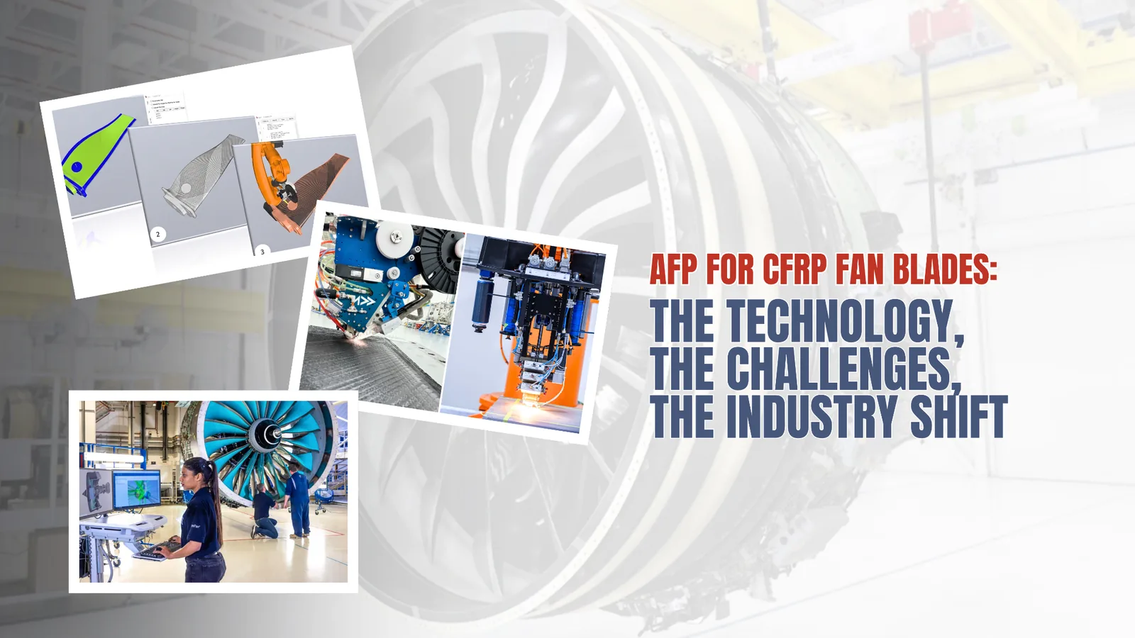 AFP for CFRP Fan Blades
