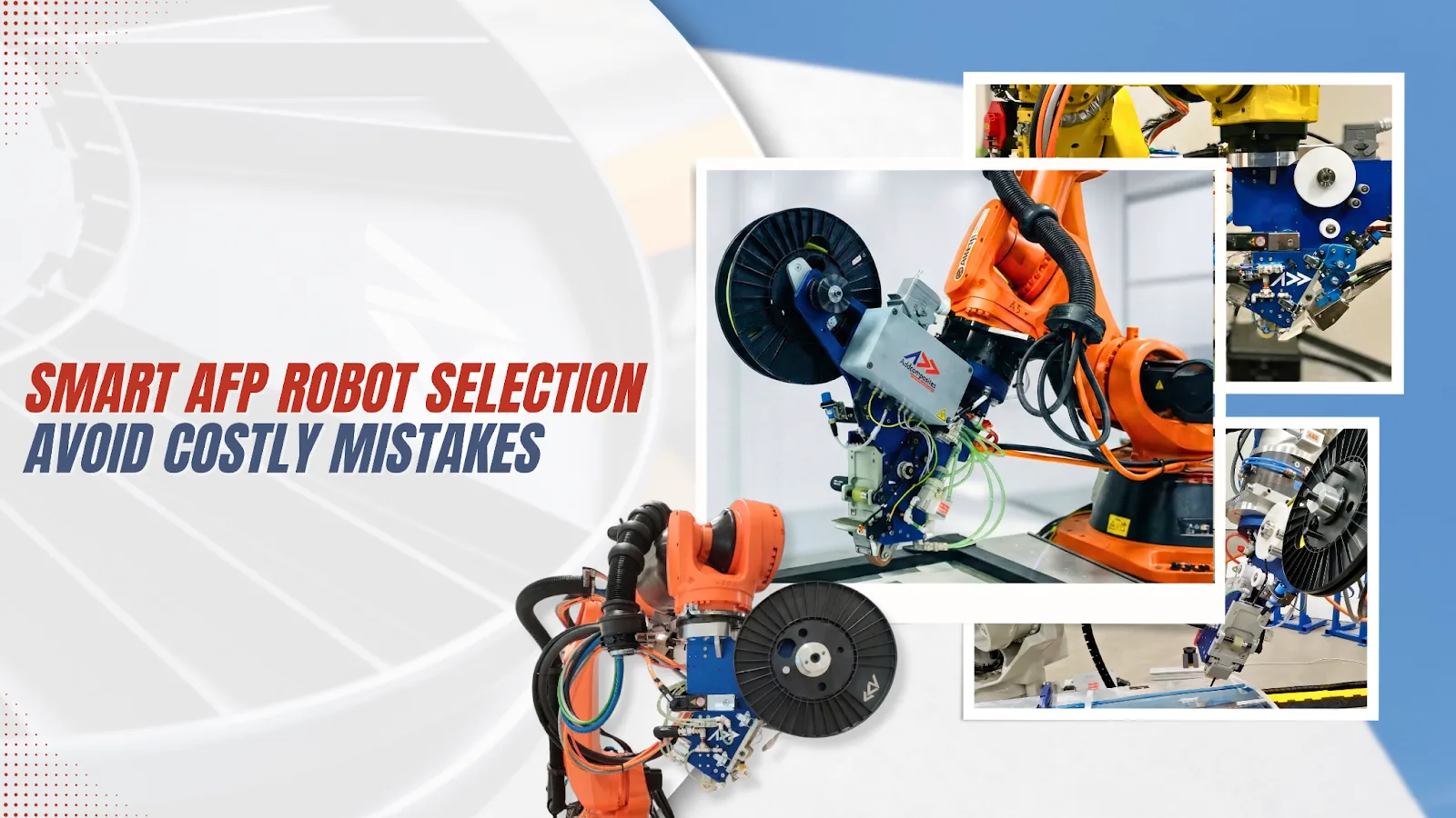 AFP robot system overview